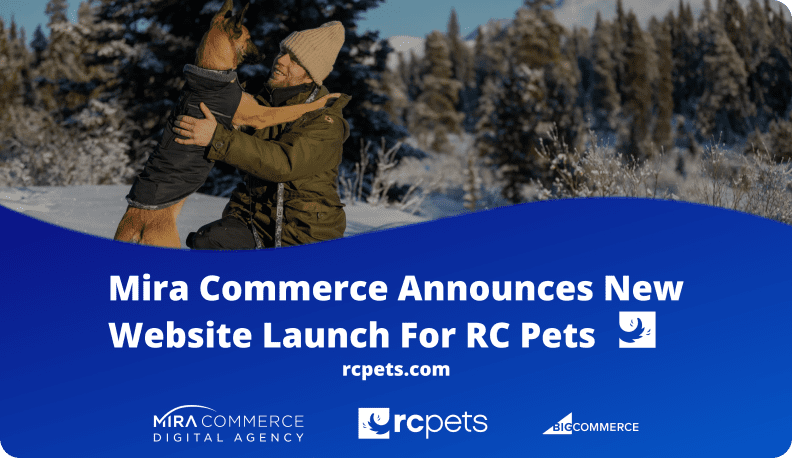 Mira Commerce Launches New Site for RC Pets on BigCommerce