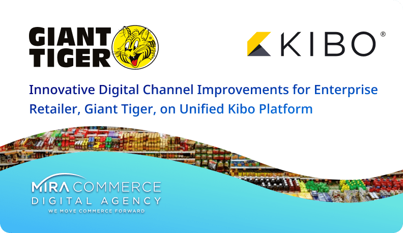 Mira Commerce Helps Develop Innovative Channel Improvements for Enterprise Retailer, Giant Tiger