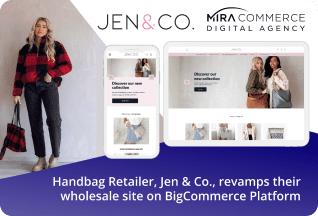 Mira Commerce Migrates Wholesale Site for Client, Jen & Co., to BigCommerce V3